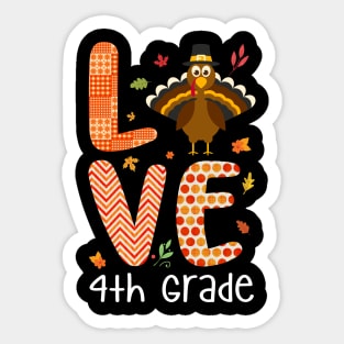 Love 4th Grade Thanksgiving Gift Shirt Sticker